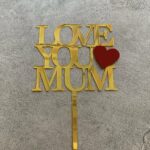 Cake topper Love You Mom